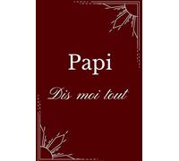 Papi dis moi tout: Carnet de partage entre génération