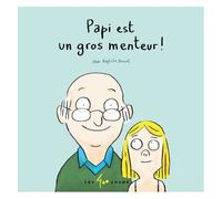 Papi Est Un Gros Menteur