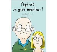Papi est un gros menteur