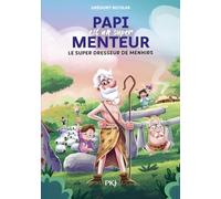 Papi est un super menteur - tome 08 : Le super dresseur de menhirs