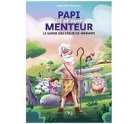 Papi Est Un Super Menteur - Tome 8 - Le Super Dresseur De Menhirs