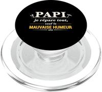 Papi Je répare Tout sauf la Mauvaise Humeur - Humour Papi PopSockets PopGrip pour MagSafe