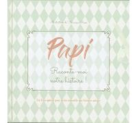 Papi Raconte-moi notre histoire !