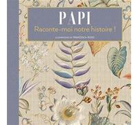 Papi Raconte-moi notre histoire ! Francesca Rossi (Auteur)