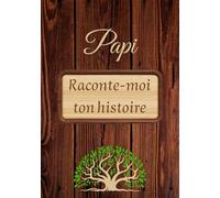 Papi raconte-moi ton histoire