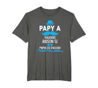 Papie A Toujours Raison Si Mamie Est D'Accord T-Shirt