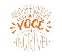 Papier adhésif pour stickers muraux Traduction d'une affiche de motivation en portugais brésilien : N'oubliez pas que vous êtes extraordinaire. 67.2x76cm Amovible sans laisser de colle Orange