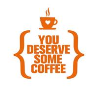 Papier adhésif pour stickers muraux Tu mérites un café inspirant et créatif. 42x43.7cm Ne se décolle pas Orange