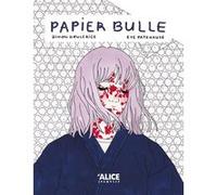 Papier-bulle Simon Boulerice (Auteur), Eve Patenaude (Illustration)