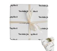 Papier d'emballage You Better Fucking Like It, papier fantaisie sarcastique pour Noël, papier d'emballage drôle et grossier, design offensant et effronté, emballage cadeau humoristique (A-76 * 182cm)