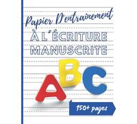 Papier D'entraînement à L'écriture Manuscrite: Carnet à pointillés (livres d'entraînement à l'écriture manuscrite pour enfants) | Pour les étudiants ... de composition : Journal à pointillés vierge