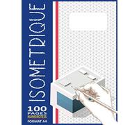 Papier Isométrique A4 - 100 Pages Numérotées: Carnet Isométrique Ligné Extra Fin Pour Dessin Isométrique Avec Détails En 3d - ( Cahier Architecte & Ingénieur - Série N° 24 )