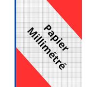 Papier Millimétré: Carnet De Feuilles à Dessin 200 Pages Format A4