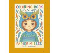 PAPIER MISSES 6: Cute Animals.: A charming coloring book with 45 hand-drawn girls in various artistic styles - perfect for kids and adults to print, color, and enjoy.
