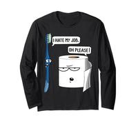 Papier Toilette avec Brosse à Dents « I Hate My Job Please » Manche Longue