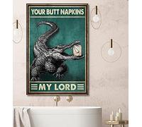 Papier toilette Crocodile Your Butt Towels My Lord Poster Salle de bain Toilettes Décoration murale de toilettes Animal Ls Decor Affiche murale en étain 30,5 x 20,3 cm
