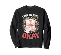 Papier Toilette Humoristique avec Inscription « I Try My Best Okay » Sweatshirt