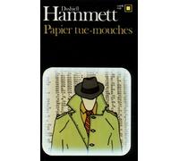 Dashiell Hammett – Papier tue-mouches – Trad. Henri Robillot & Janine Hérisson – Broché – Gallimard