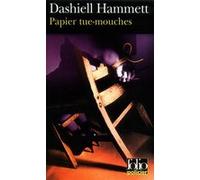 Papier tue-mouches Dashiell Hammett (Auteur), Henri Robillot (Traduction), Janine Hérisson (Traduction)