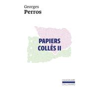 Georges Perros – Papiers collés (Tome 2) – Gallimard