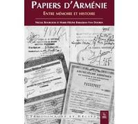 Papiers d'Arménie Marie-Hélène Babadjian-Van Dooren (Auteur), Nicole Bourgeois (Auteur)