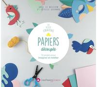Papiers découpés - 12 projets pour imaginer et méditer