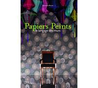 Papiers Peints: Le langage des murs