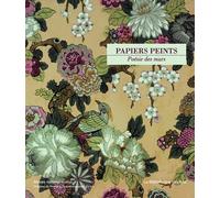 Papiers peints. Poésie des murs
