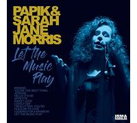 Papik / Morris, Sarah Jane - Let The Music Play [Import]