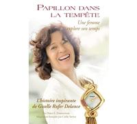 Papillon dans la tempête: Une femme explore son temps
