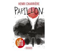 Papillon - Henri Charrière - Pocket - Poche - Récit