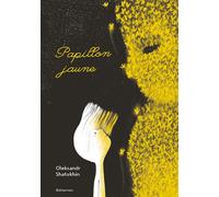 Papillon jaune - Oleksandr Shatokhin - Balivernes - cartonné - Album jeunesse