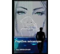 Papillon mécanique