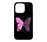 Papillon Rose « They Whispered to Her You Cant Withstand » Coque pour iPhone 15 Pro Max