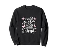 Papillons Always My Sister Forever My Friend Sweatshirt
