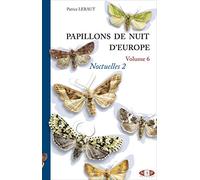 Papillons de nuit d'Europe: Volume 6, Noctuelles 2