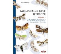 Papillons de Nuit d'Europe, volume 7 Microlépidoptères 1 - Patrice Leraut - N.a.p. - relié - Dictionnaire et encyclopédie