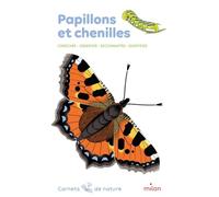 Léon Rogez – Papillons et chenilles – Chercher, observer, reconnaître, identifier – Broché