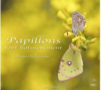 Papillons tout naturellement - Lorraine Bennery - Oiseau Plume - relié - Beau livre