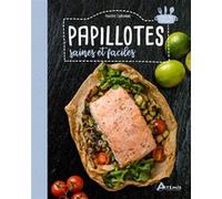 Papillotes saines et faciles Philippe Chavanne (Auteur)