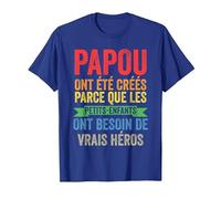 Papou Ont été créés Parce Que Les Petits-Enfants Papy Papi T-Shirt, Homme, Bleu Royal, XL