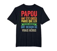 Papou Ont été créés Parce Que Les Petits-Enfants Papy Papi T-Shirt, Homme Grandes Tailles, Noir, 2X Tall