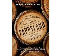 Pappyland by Wright Thompson Wright Thompson (Auteur)