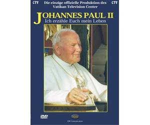 Papst Johannes Paul II - Ich erzähle Euch mein..