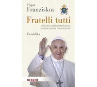 Papst Papst Fra Fratelli tutti: Über die Geschwisterlichkeit und die soz (Relié)