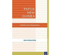 Papua New Guinea: Initiation And Independence