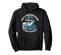 Papy a Toujours Raison Cadeau Papy Drole Original Grand-Père Sweat à Capuche