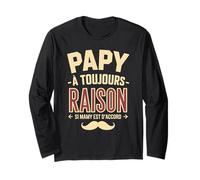 Papy A Toujours Raison Si Mamy Est D'accord Manche Longue