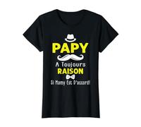 Papy A Toujours Raison Tshirt Fête des Grands-Pères Cadeau T-Shirt Graphique avec Valeur