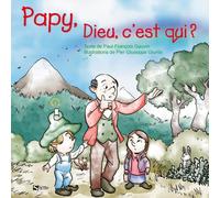 Papy, Dieu C'est Qui ?